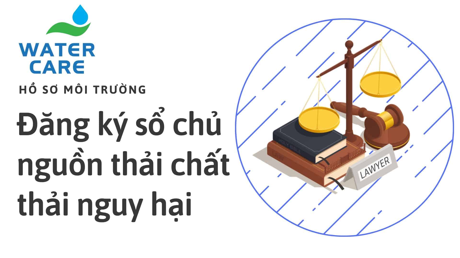 Đăng ký sổ chủ nguồn thải chất thải nguy hại