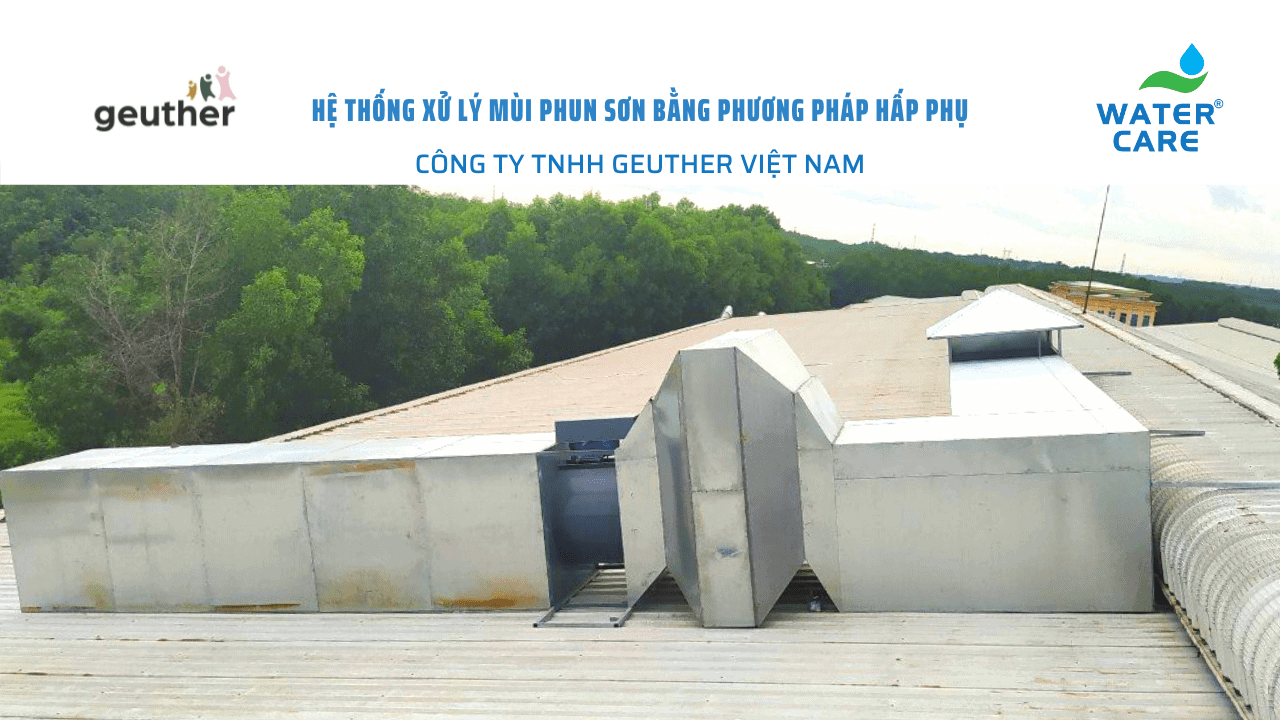 Hệ thống xử lý mùi phun sơn bằng phương pháp hấp phụ - Công ty TNHH Geuther Việt Nam