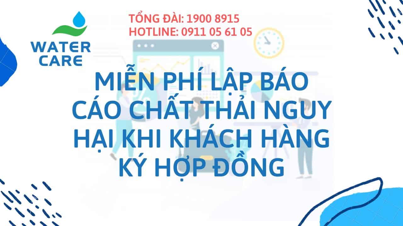 Miễn phí lập báo cáo chất thải nguy hại khi khách hàng ký hợp đồng