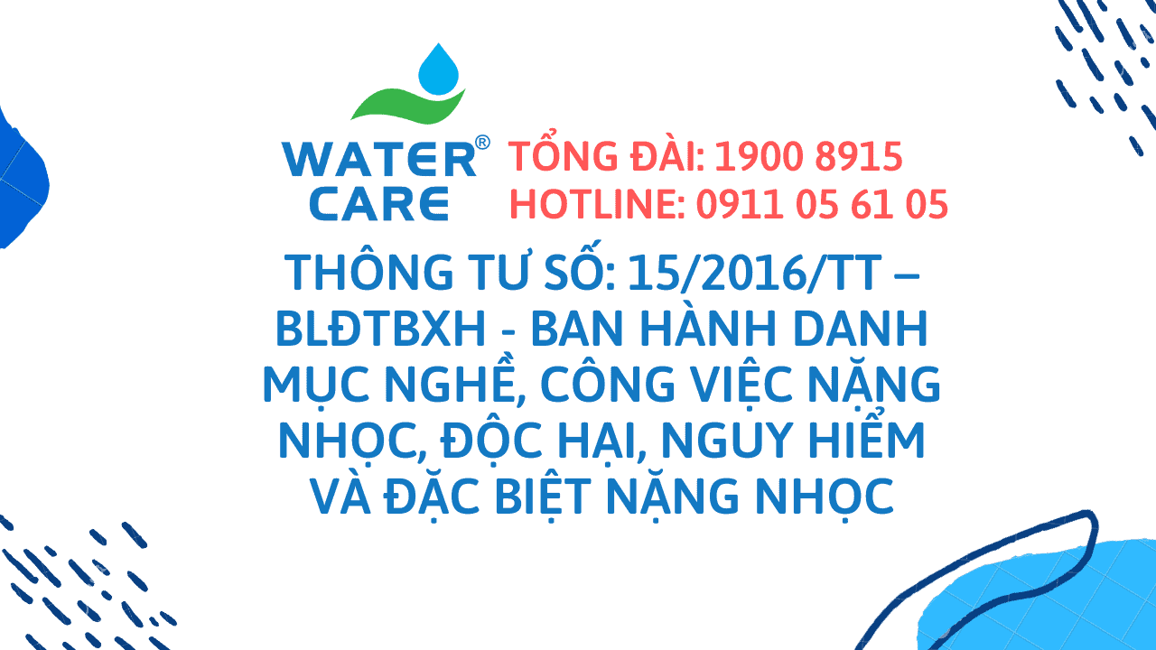 thong-tu-so-152016tt-bldtbxh-ban-hanh-danh-muc-nghe-cong-viec-nang-nhoc-doc-hai-nguy-hiem-va-dac-biet-nang-nho (1)